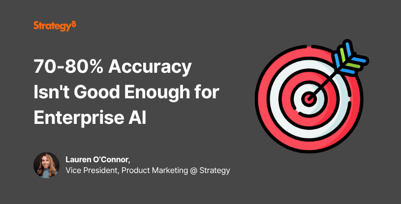 Video: 70-80% Accuracy Isn't Good Enough for Enterprise AI