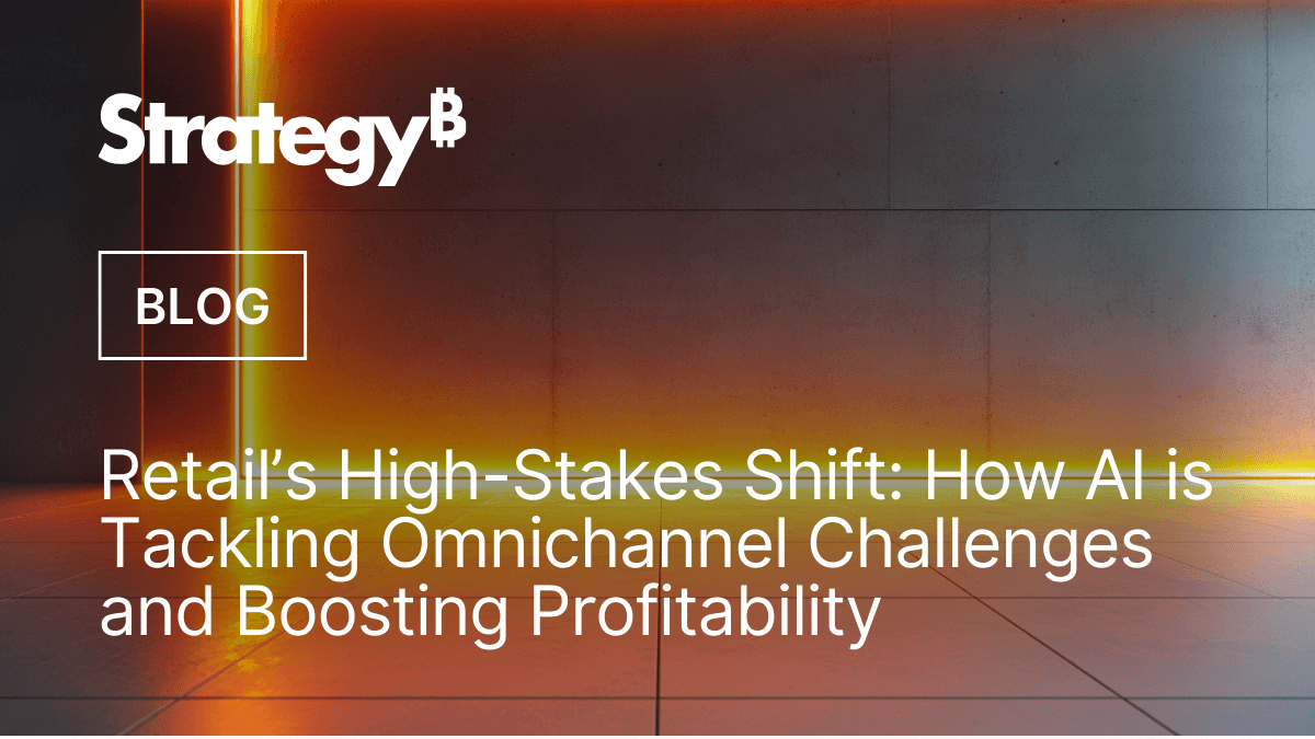 Video: Retail’s High-Stakes Shift: How AI is Tackling Omnichannel Challenges and Boosting Profitability