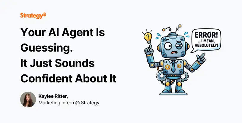 Video: Your AI Agent Is Guessing. It Just Sounds Confident About It