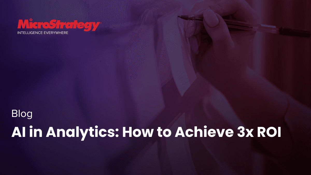 Video: AI in Analytics: How to Achieve 3x ROI