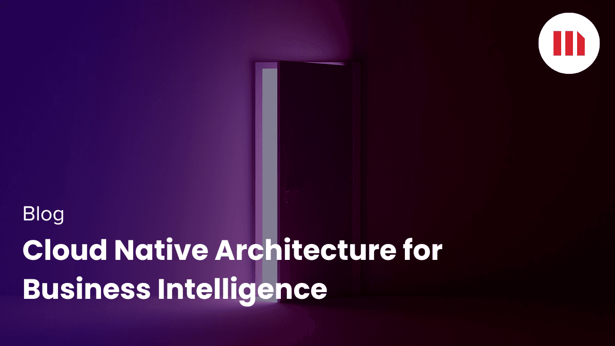 Video: Cloud Native Architecture for Business Intelligence