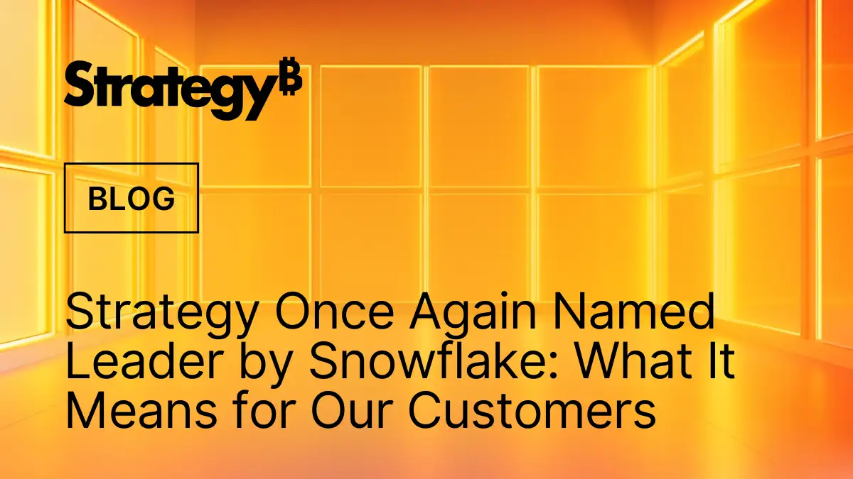 Video: MicroStrategy Once Again Named Leader by Snowflake: What It Means for Our Customers